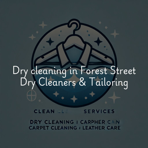 Dry cleaning services Forest Street Dry Cleaners & Tailoring