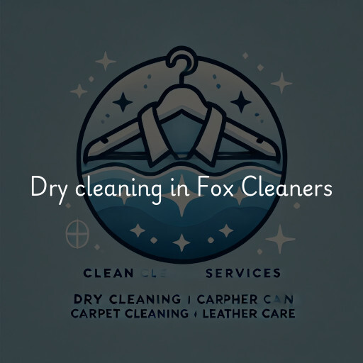 Dry cleaning services Fox Cleaners