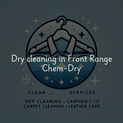 Dry cleaning services Front Range Chem-Dry