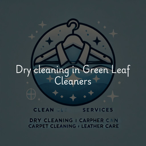 Dry cleaning services Green Leaf Cleaners