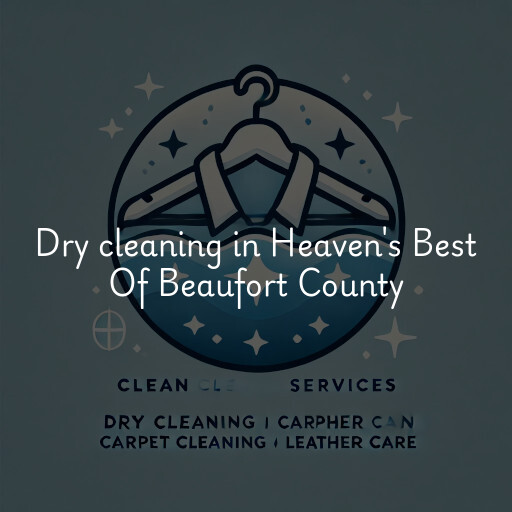 Dry cleaning services Heaven's Best Of Beaufort County