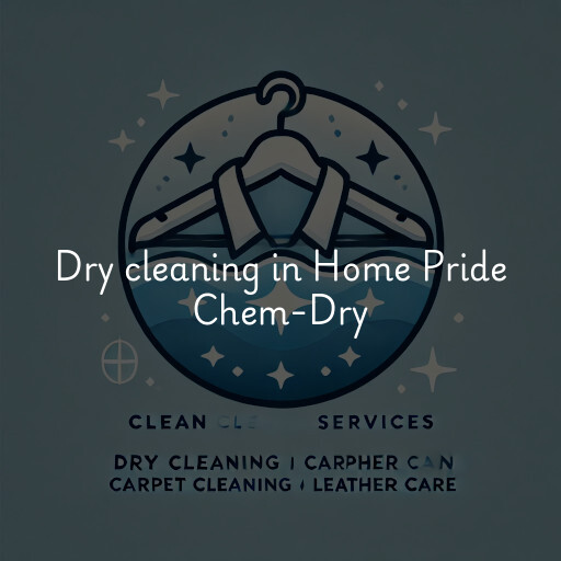 Dry cleaning services Home Pride Chem-Dry