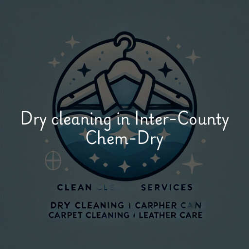 Dry cleaning services Inter-County Chem-Dry