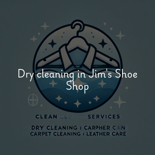 Dry cleaning services Jim's Shoe Shop