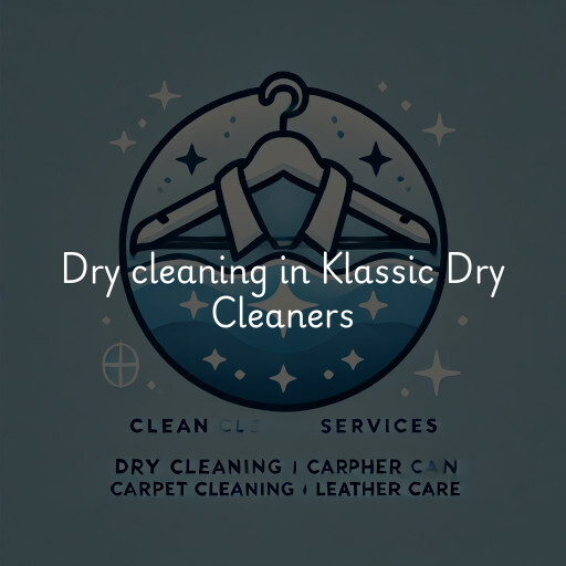 Dry cleaning services Klassic Dry Cleaners