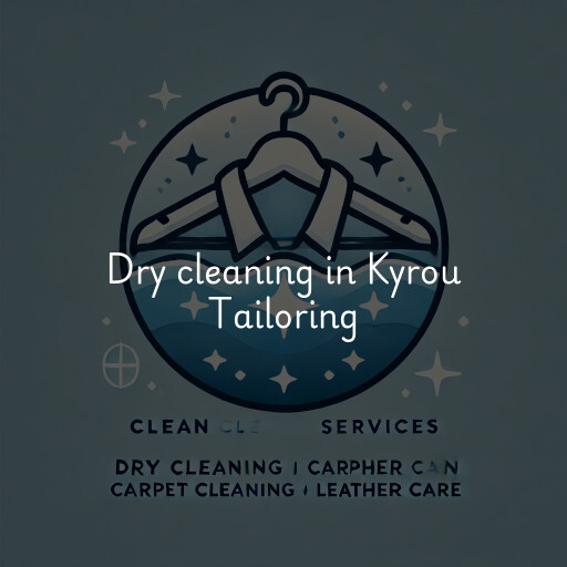 Dry cleaning services Kyrou Tailoring