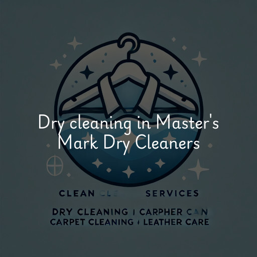 Dry cleaning services Master's Mark Dry Cleaners