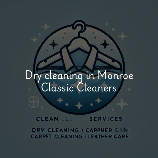 Dry cleaning services Monroe Classic Cleaners