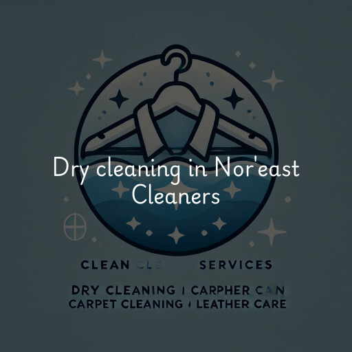 Dry cleaning services Nor'east Cleaners