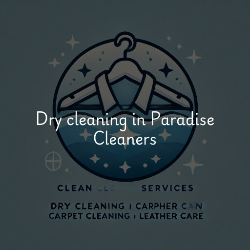 Dry cleaning services Paradise Cleaners