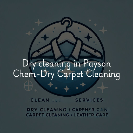 Dry cleaning services Payson Chem-Dry Carpet Cleaning