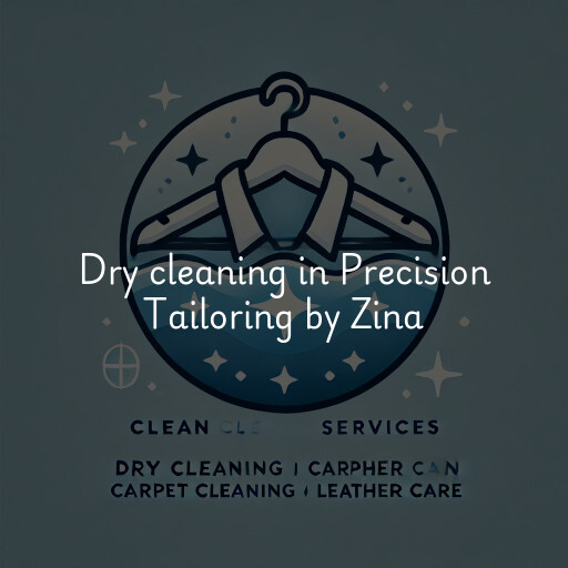 Dry cleaning services Precision Tailoring by Zina