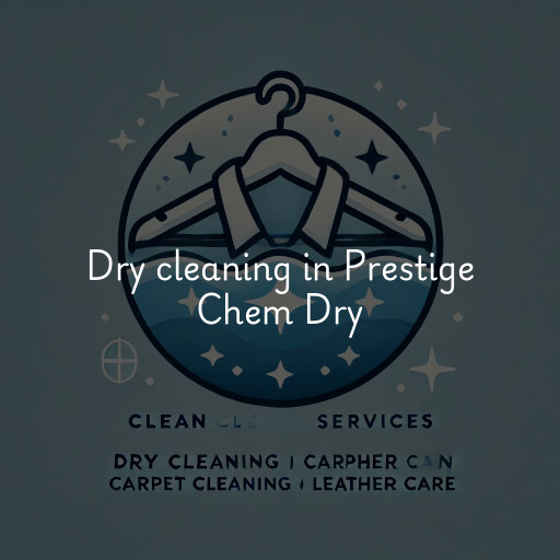 Dry cleaning services Prestige Chem Dry