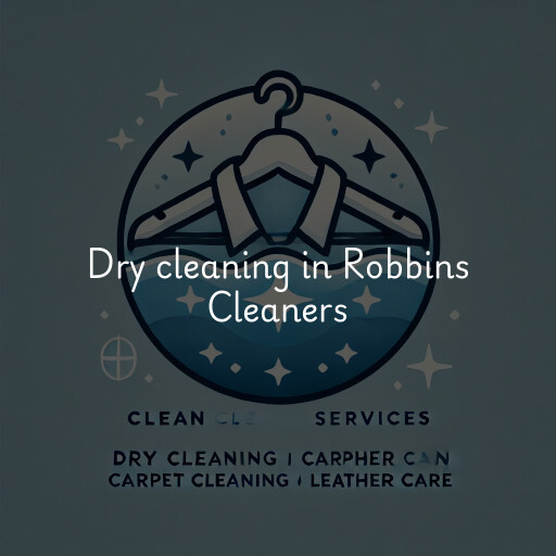 Dry cleaning services Robbins Cleaners