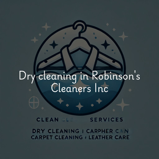 Dry cleaning services Robinson's Cleaners Inc