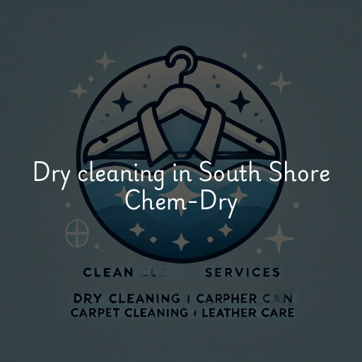 Dry cleaning services South Shore Chem-Dry