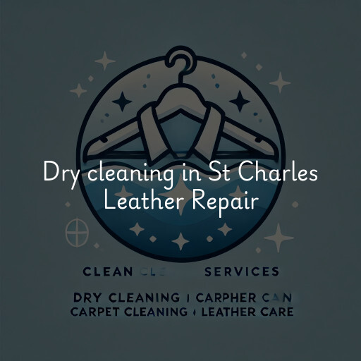 Dry cleaning services St Charles Leather Repair