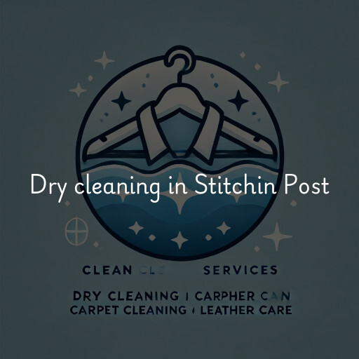 Dry cleaning services Stitchin Post