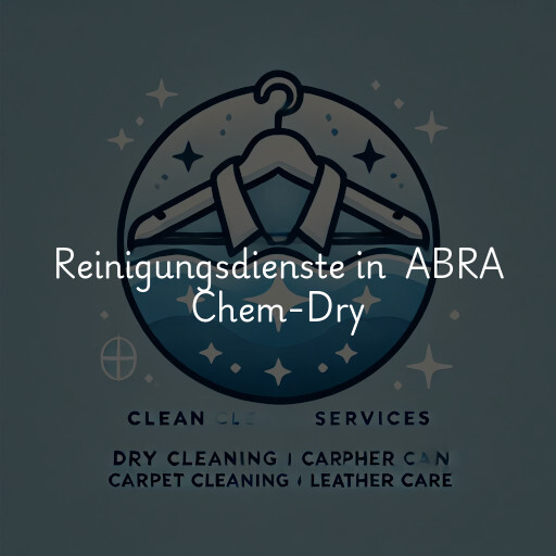 Reinigungsdienste in ABRA Chem-Dry