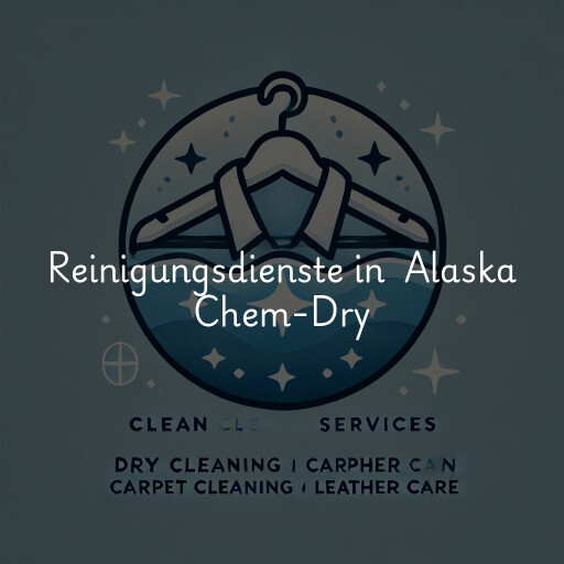 Reinigungsdienste in Alaska Chem-Dry