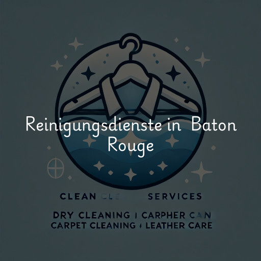 Reinigungsdienste in Baton Rouge