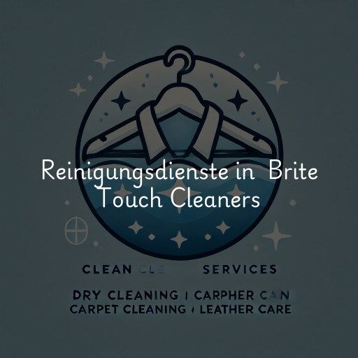 Reinigungsdienste in Brite Touch Cleaners