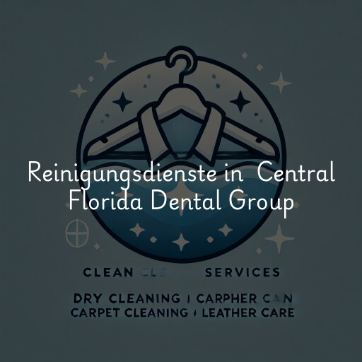 Reinigungsdienste in Central Florida Dental Group