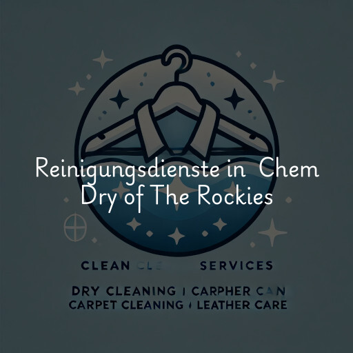 Reinigungsdienste in Chem Dry of The Rockies