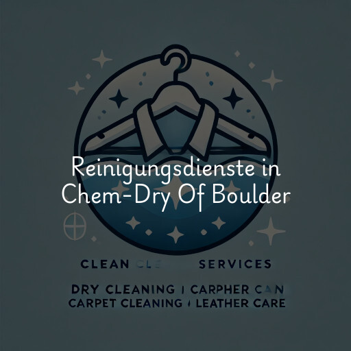 Reinigungsdienste in Chem-Dry Of Boulder