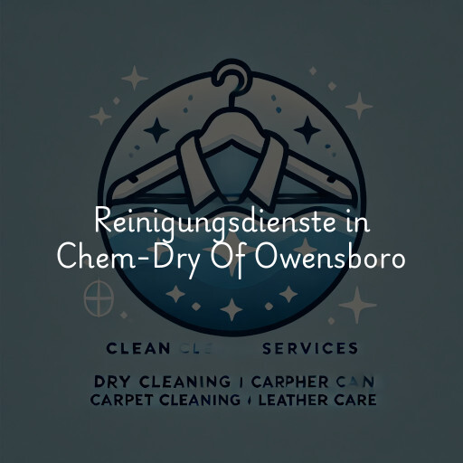 Reinigungsdienste in Chem-Dry Of Owensboro