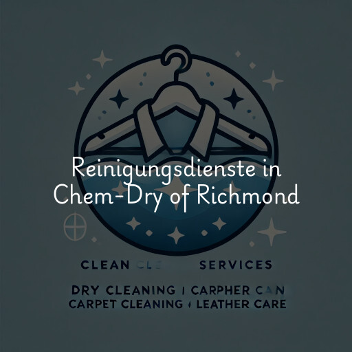 Reinigungsdienste in Chem-Dry of Richmond