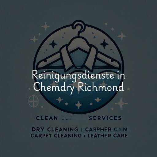 Reinigungsdienste in Chemdry Richmond