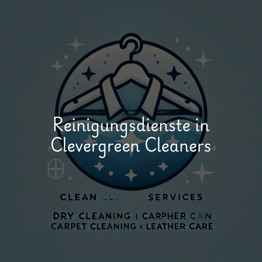 Reinigungsdienste in Clevergreen Cleaners