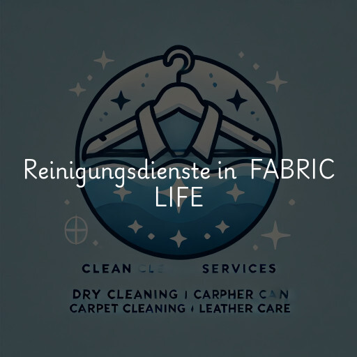 Reinigungsdienste in FABRIC LIFE