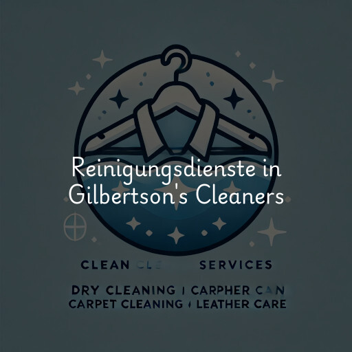 Reinigungsdienste in Gilbertson's Cleaners & Tailors