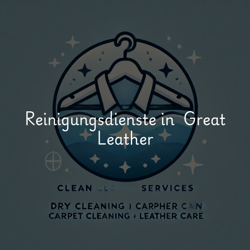 Reinigungsdienste in Great Leather