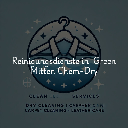 Reinigungsdienste in Green Mitten Chem-Dry