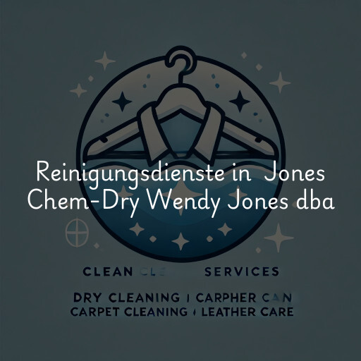 Reinigungsdienste in Jones Chem-Dry Wendy Jones dba