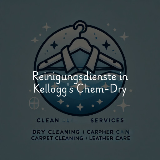 Reinigungsdienste in Kellogg's Chem-Dry