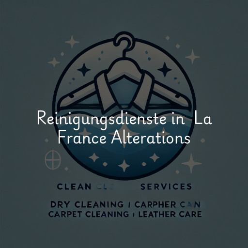 Reinigungsdienste in La France Alterations & Dry Cleaners