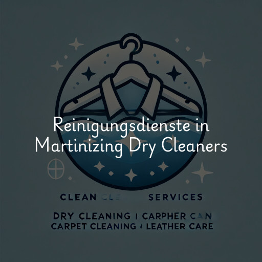 Reinigungsdienste in Martinizing Dry Cleaners