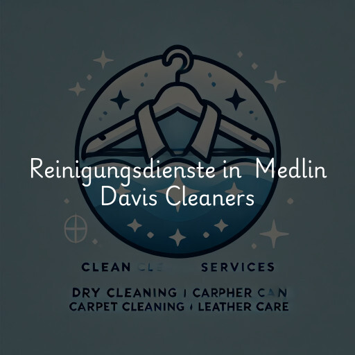 Reinigungsdienste in Medlin Davis Cleaners