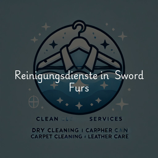 Reinigungsdienste in Sword Furs