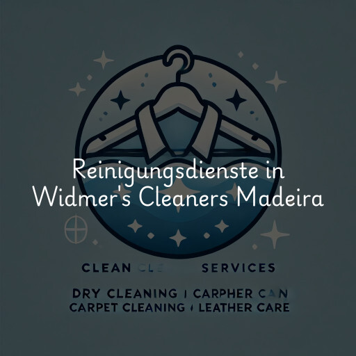 Reinigungsdienste in Widmer's Cleaners Madeira