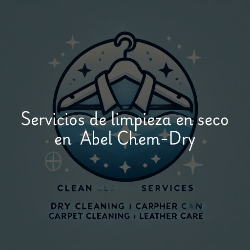 Servicios de limpieza en seco en Abel Chem-Dry