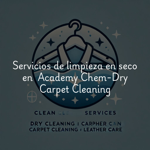 Servicios de limpieza en seco en Academy Chem-Dry Carpet Cleaning