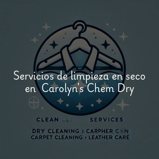 Servicios de limpieza en seco en Carolyn's Chem Dry