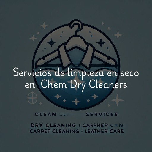 Servicios de limpieza en seco en Chem Dry Cleaners