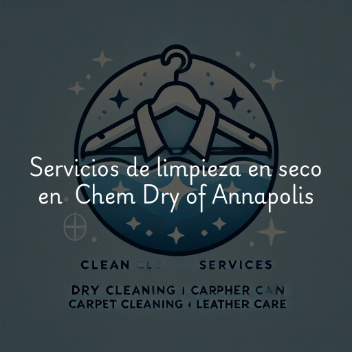 Servicios de limpieza en seco en Chem Dry of Annapolis