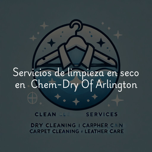 Servicios de limpieza en seco en Chem-Dry Of Arlington & Alexandria